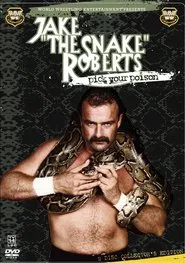 WWE: Jake 'The Snake' Roberts - Pick Your Poison movie poster