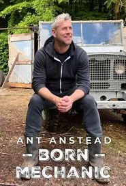 Ant Anstead: Born Mechanic tv show poster