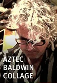 Aztec Baldwin Collage movie poster