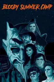 Bloody Summer Camp movie poster