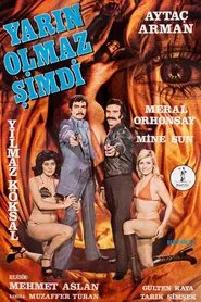 Yarın Olmaz Şimdi movie poster