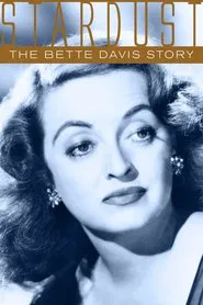 Stardust: The Bette Davis Story movie poster