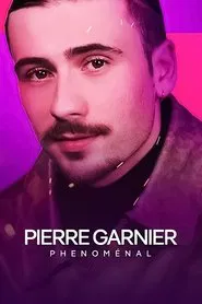 Pierre Garnier : phénoménal movie poster
