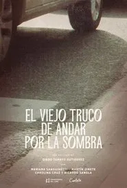 El viejo truco de andar por la sombra movie poster