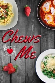 Chews Me tv show poster