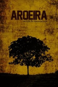 Aroeira movie poster