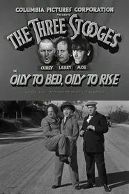 Oily to Bed, Oily to Rise movie poster