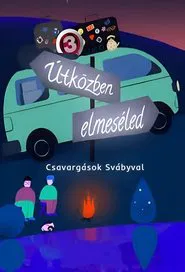 Poster da série Útközben elmeséled - Csavargások Svábyval