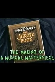 Walt Disney's 'The Jungle Book': The Making of a Musical Masterpiece movie poster