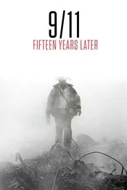 9/11: Fifteen Years Later movie poster