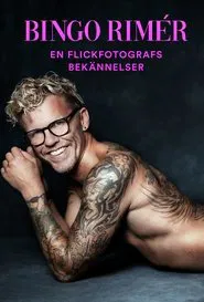 Bingo Rimér: En flickfotografs bekännelser movie poster
