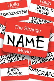The Strange Name Movie movie poster