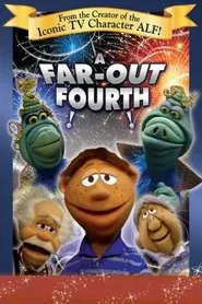 A Far-Out Fourth movie poster