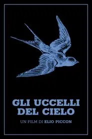 Gli uccelli del cielo movie poster