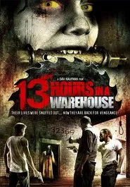 13 Hours in a Warehouse movie poster
