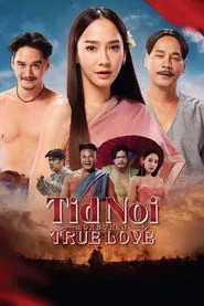 Tid Noi: More Than True Love movie poster
