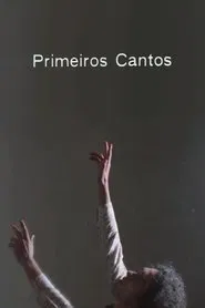 Primeiros Cantos movie poster