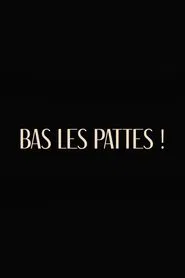 Bas les pattes movie poster