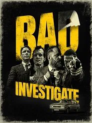 Bad Investigate movie poster