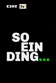 So ein Ding tv show poster