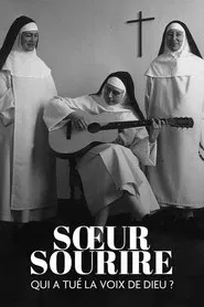 Sœur Sourire: Who Killed the Voice of God? movie poster
