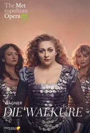 The Metropolitan Opera: Die Walküre movie poster