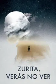 Zurita, You Will See Not to See movie poster