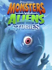 Monsters vs Aliens Stories movie poster