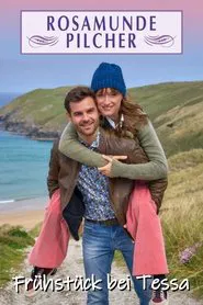Rosamunde Pilcher: Frühstück bei Tessa movie poster