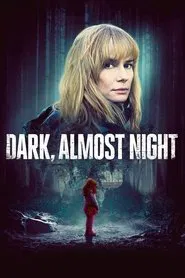 Poster do filme Dark, Almost Night