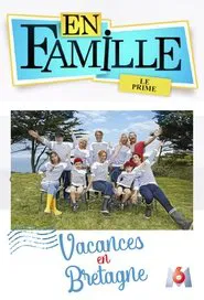 Poster do filme En famille : Vacances en Bretagne