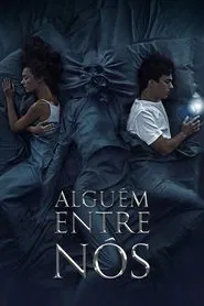 Poster do filme Alguém Entre Nós