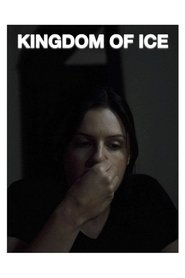 Kingdom Of Ice movie poster