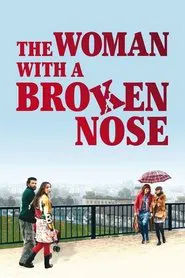 The Woman with a Broken Nose movie poster