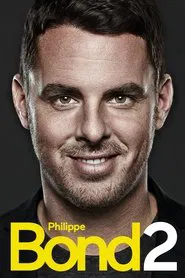 Philippe Bond 2 movie poster