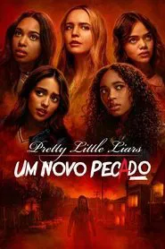 Poster da série Pretty Little Liars: Um Novo Pecado