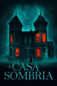 Poster do filme A Casa Sombria