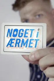 Noget i ærmet tv show poster