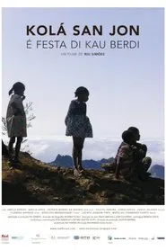Kolá San Jon é Festa di Kau Berdi movie poster