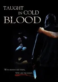 Poster do filme Taught in Cold Blood