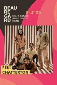 Feu! Chatterton - Festival Beauregard 2022 movie poster