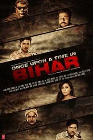 Once Upon a Time in Bihar movie poster