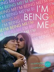 I'm Being Me movie poster