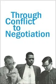 Poster do filme Through Conflict to Negotiation