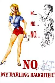 Poster do filme No, My Darling Daughter