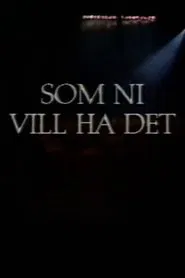 Som ni vill ha det movie poster