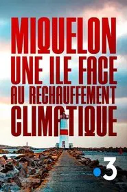 Poster do filme Miquelon, une île face au réchauffement climatique