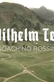 Gioachino Rossini: Wilhelm Tell - Oper Lausanne movie poster