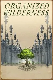 Organized Wilderness movie poster