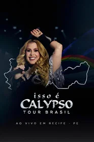 Joelma - Isso É Calypso Tour Brasil: Ao Vivo em Recife movie poster